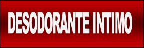 DESODORANTE INTIMO